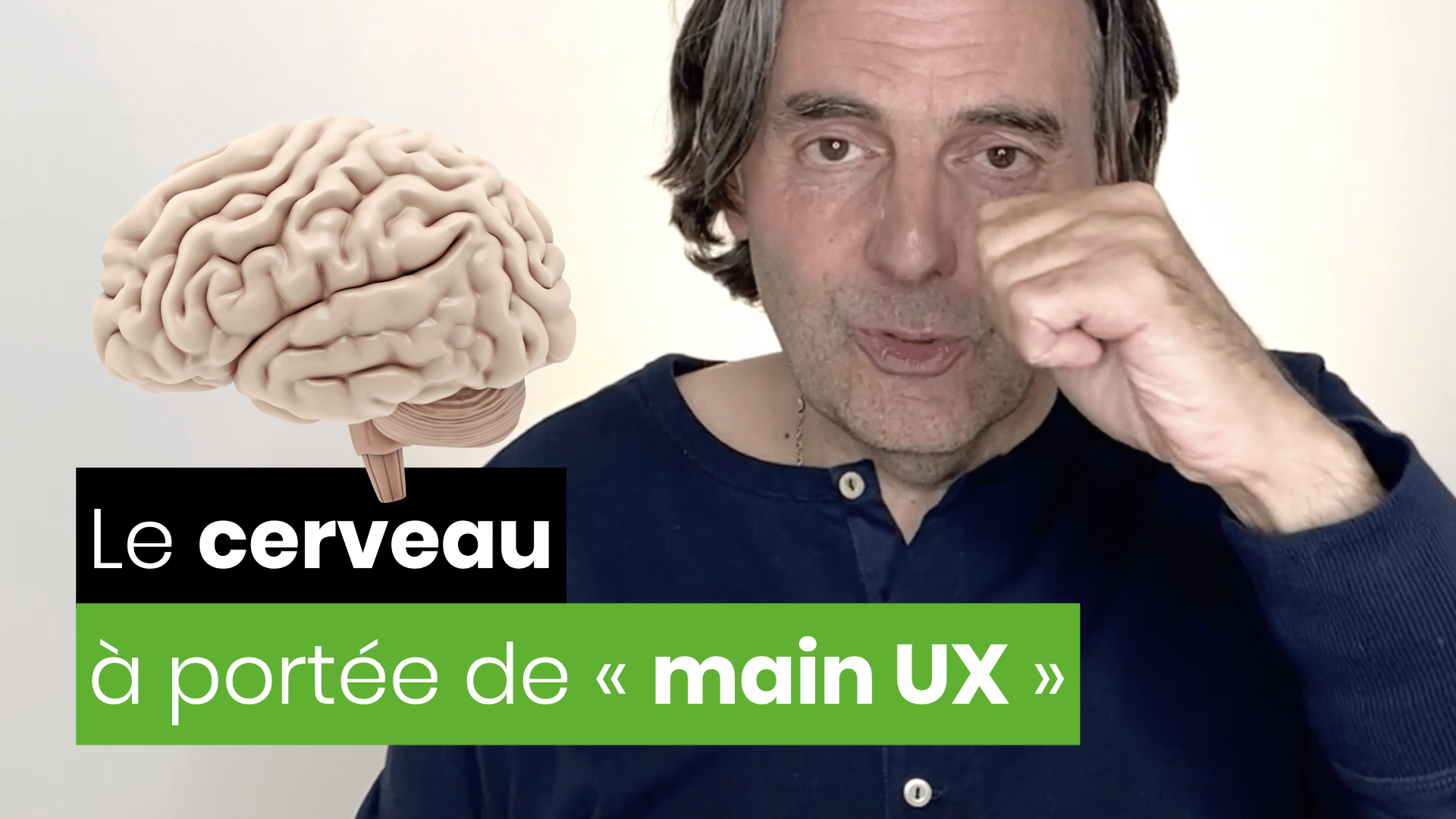 UX Design Comportemental, le cerveau à portée de main UX
