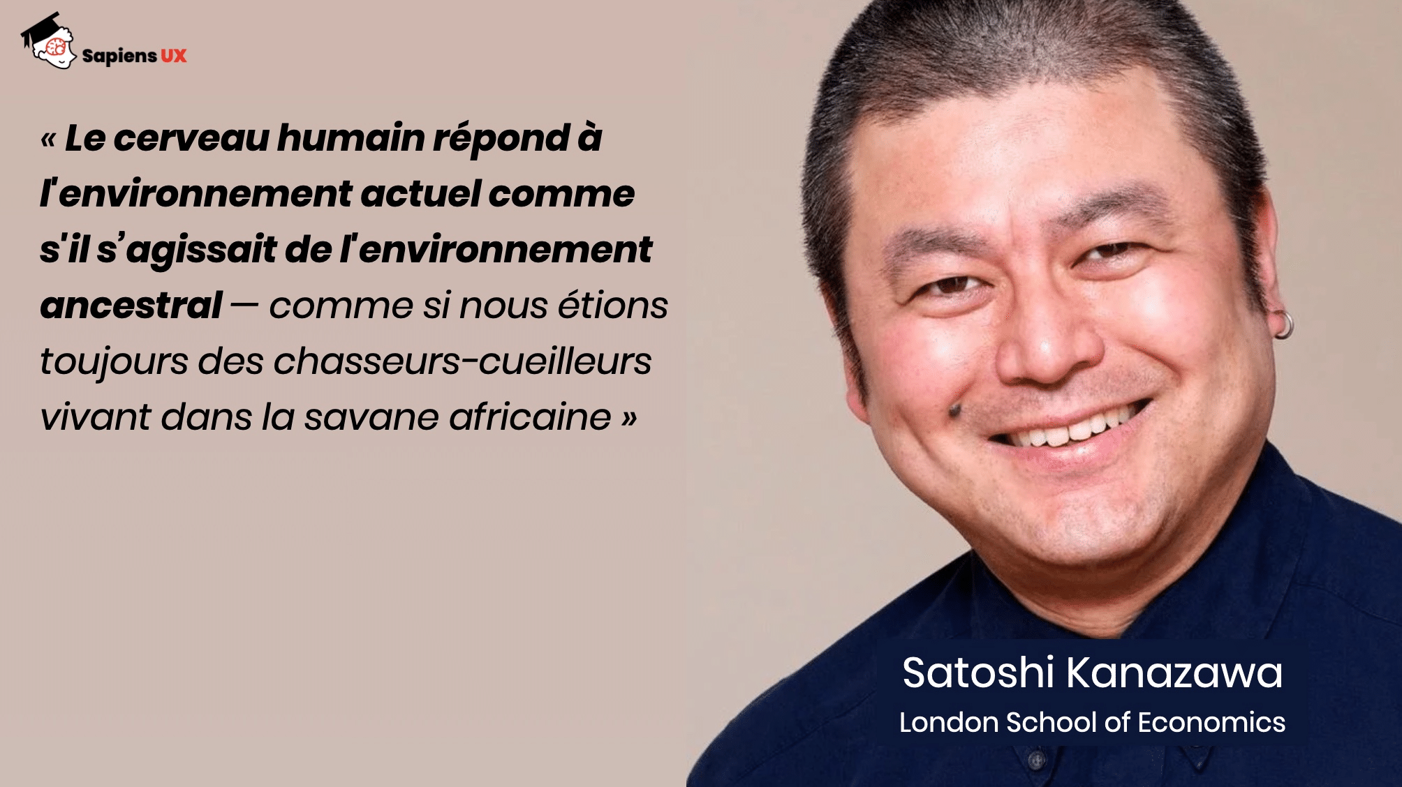 UX Design Comportemental, Satoshi Kanazawa