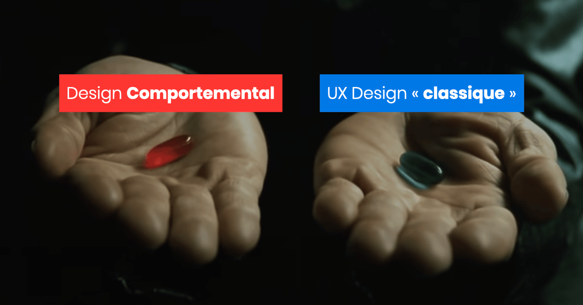 Design Comportemental - Design Comportement VS UX Design Classique